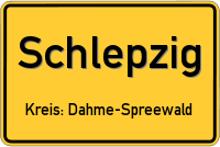 Ortsschild: Schlepzig Kreis: Dahme-Spreewald